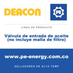Deacon Válvula de entrada de aceite (no incluye malla de filtro) - Deacon Válvula de entrada de aceite (no incluye malla de filtro)
