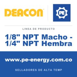 Deacon 1/8" NPT Macho - 1/4" NPT Hembra - Deacon 1/8" NPT Macho - 1/4" NPT Hembra
