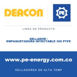 Deacon SELLADOR / EMPAQUETADURA INYECTABLE 300 PTFE - Sellador / empaquetadura inyectable Deacon 300 PTFE