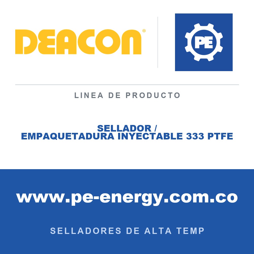Deacon SELLADOR / EMPAQUETADURA INYECTABLE 333 PTFE - Sellador / empaquetadura inyectable Deacon 333 PTFE