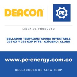 Deacon SELLADOR / EMPAQUETADURA INYECTABLE 375-OX Y 375-OXP PTFE - OXÍGENO / CLORO - Sellador / empaquetadura inyectable Deacon 375-OX y 375-OXP PTFE - Oxígeno / Cloro