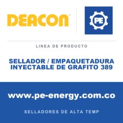 Deacon SELLADOR / EMPAQUETADURA INYECTABLE DE GRAFITO 389 - Sellador / empaquetadura inyectable de grafito Deacon 389
