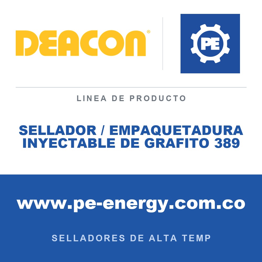 Deacon SELLADOR / EMPAQUETADURA INYECTABLE DE GRAFITO 389 - Sellador / empaquetadura inyectable de grafito Deacon 389