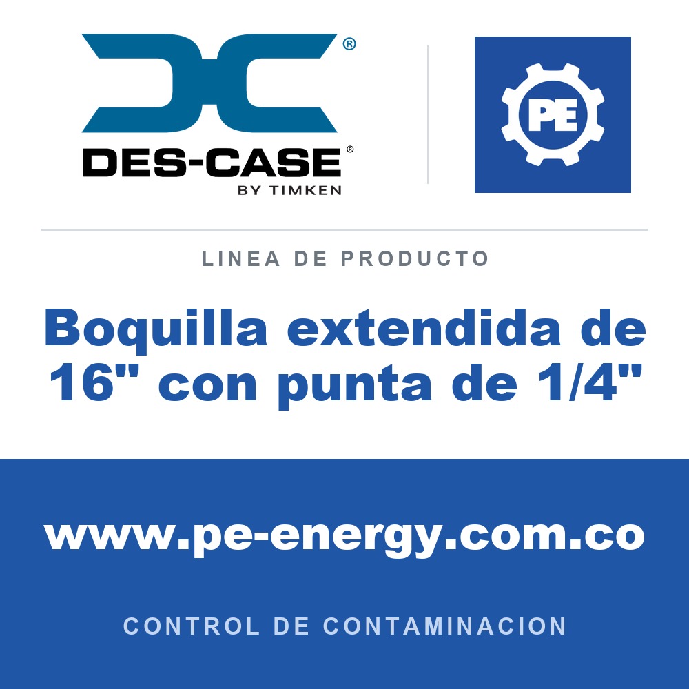 Des-Case Boquilla extendida de 16" con punta de 1/4" - Des-Case Boquilla extendida de 16" con punta de 1/4"