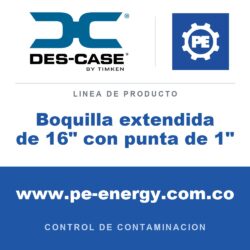 Des-Case Boquilla extendida de 16" con punta de 1" - Des-Case Boquilla extendida de 16" con punta de 1"
