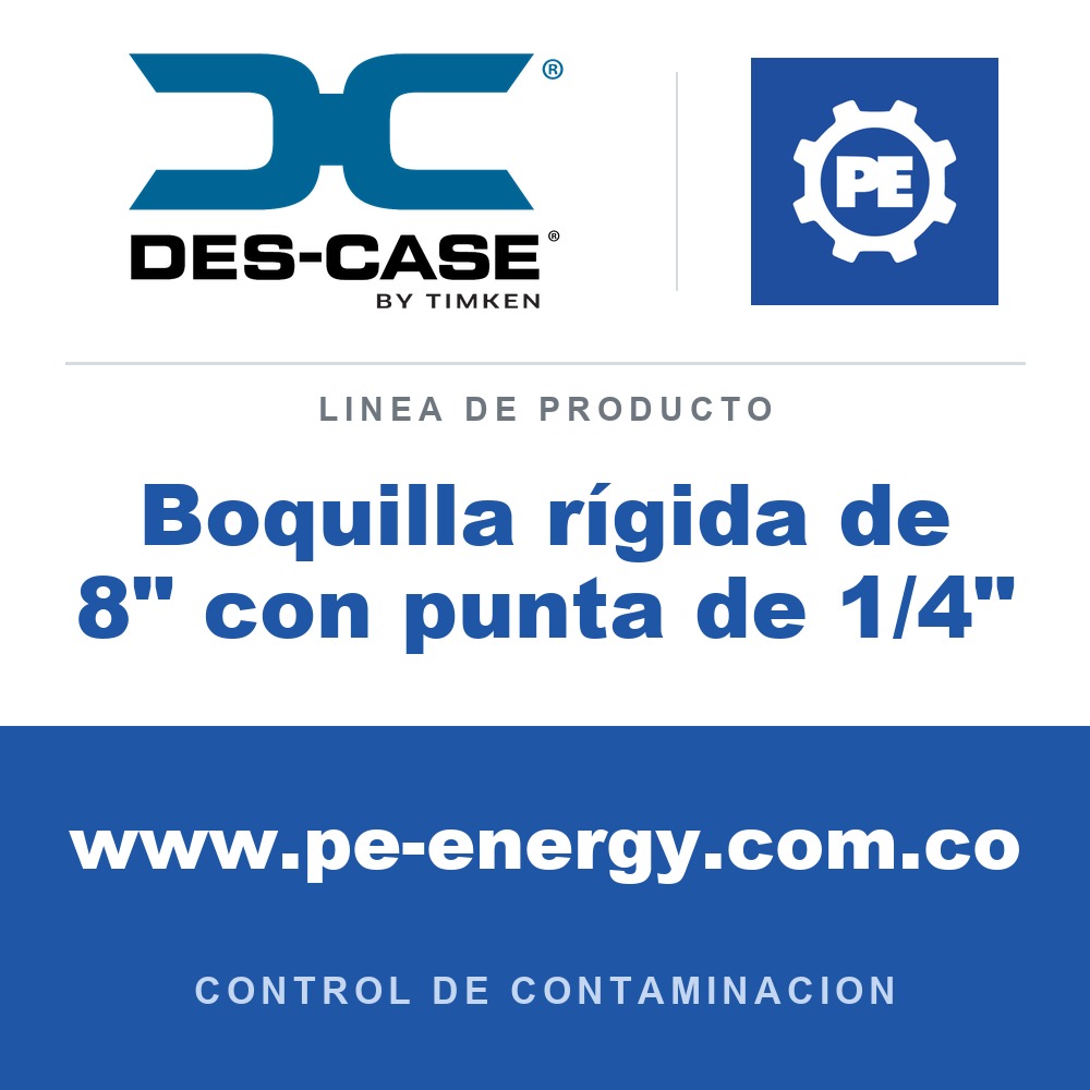 Des-Case Boquilla rígida de 8" con punta de 1/4" - Des-Case Boquilla rígida de 8" con punta de 1/4"