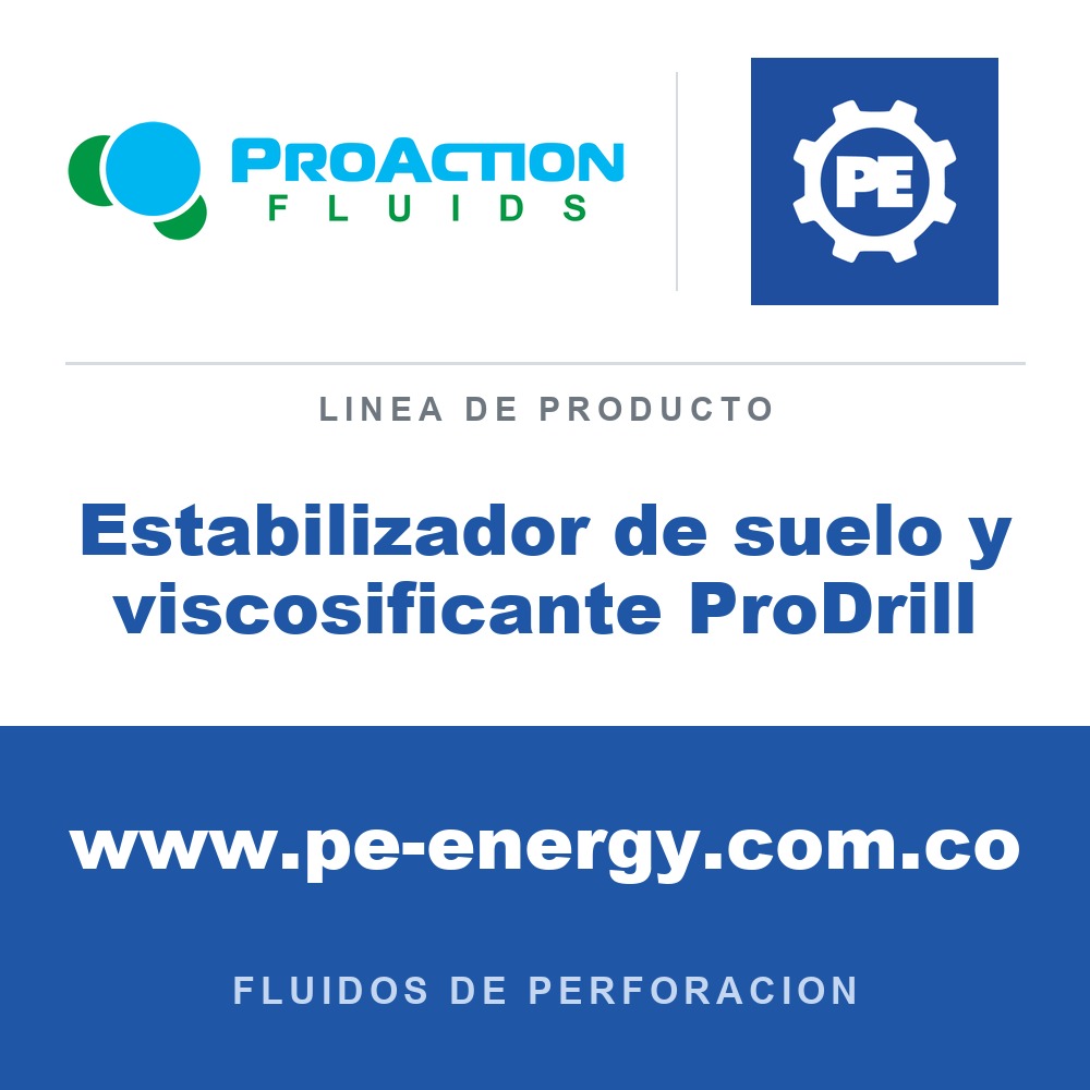 ProAction Fluids Estabilizador de suelo y viscosificante ProDrill - ProAction Fluids Estabilizador de suelo y viscosificante ProDrill