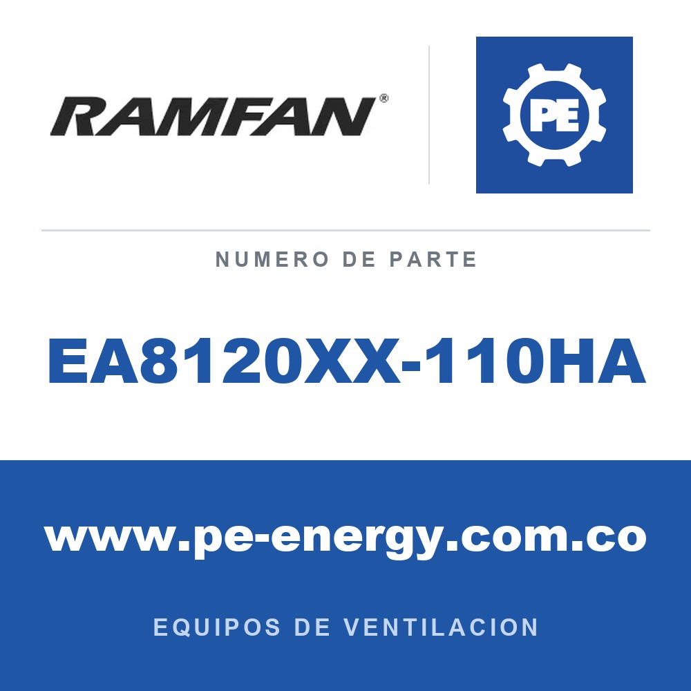 RamFan EA8120XX-110HA - RamFan EA8120XX-110HA Ensamblaje de carcasa EFi120XXCE 40cm 110VAC