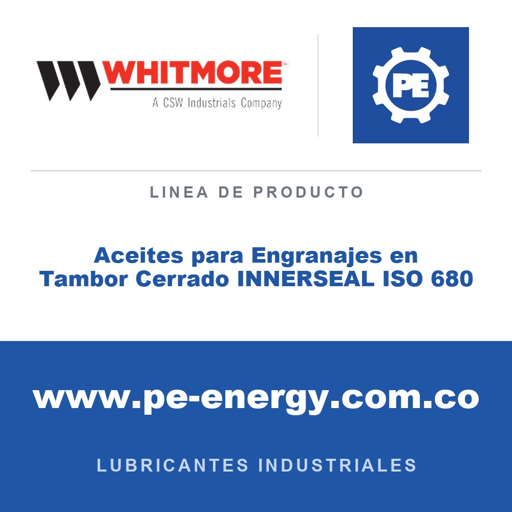 Whitmore Aceites para Engranajes en Tambor Cerrado INNERSEAL ISO 680 - Aceites para Engranajes en Tambor Cerrado INNERSEAL ISO 680