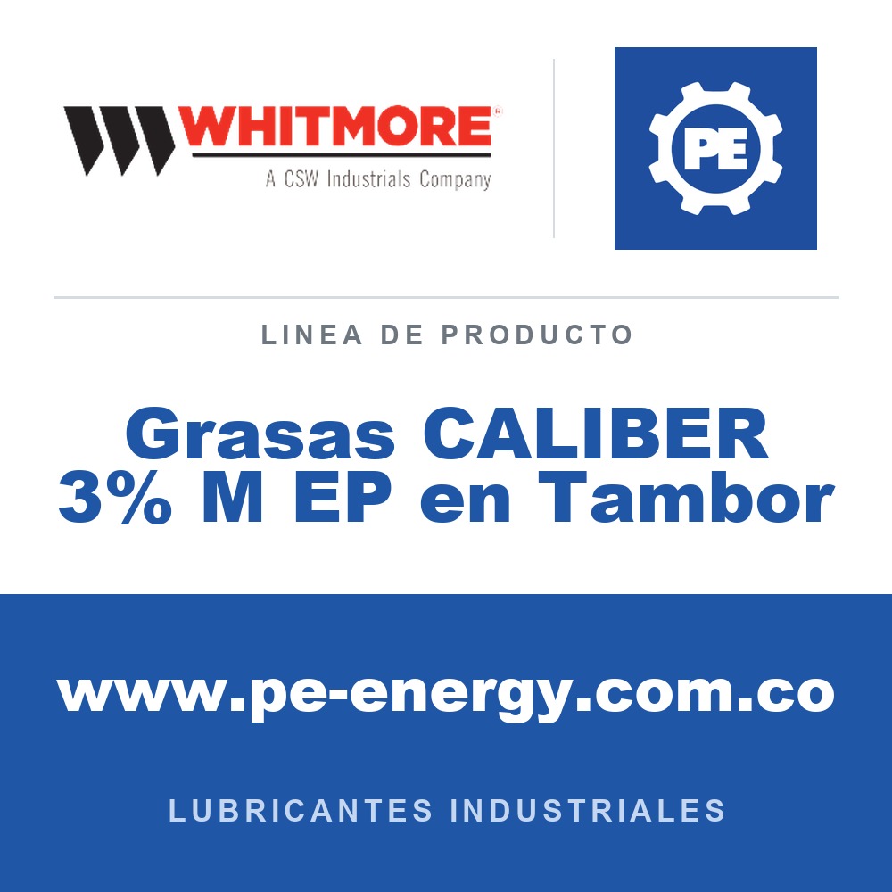 Whitmore Grasas CALIBER 3% M EP en Tambor - Grasas CALIBER 3% M EP en Tambor