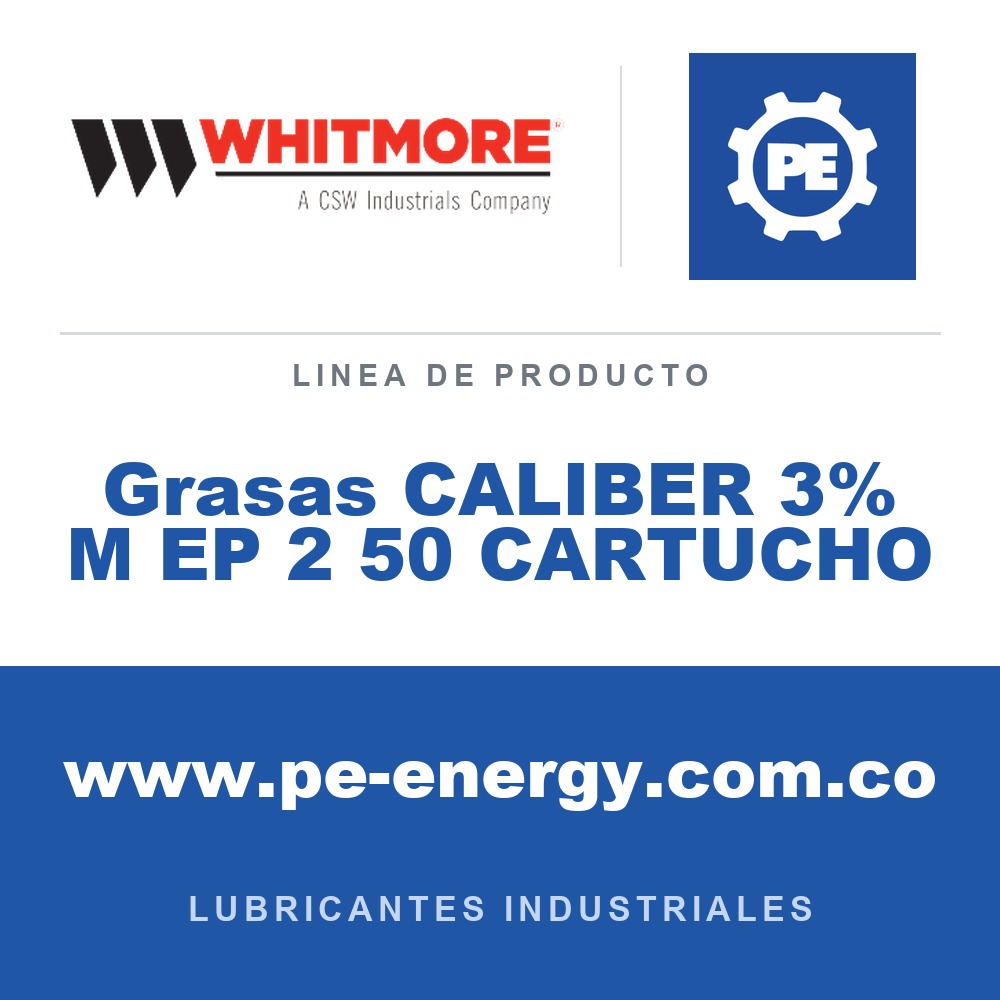 Whitmore Grasas CALIBER 3% M EP 2 50 CARTUCHO - Grasas CALIBER 3% M EP 2 50 CARTUCHO