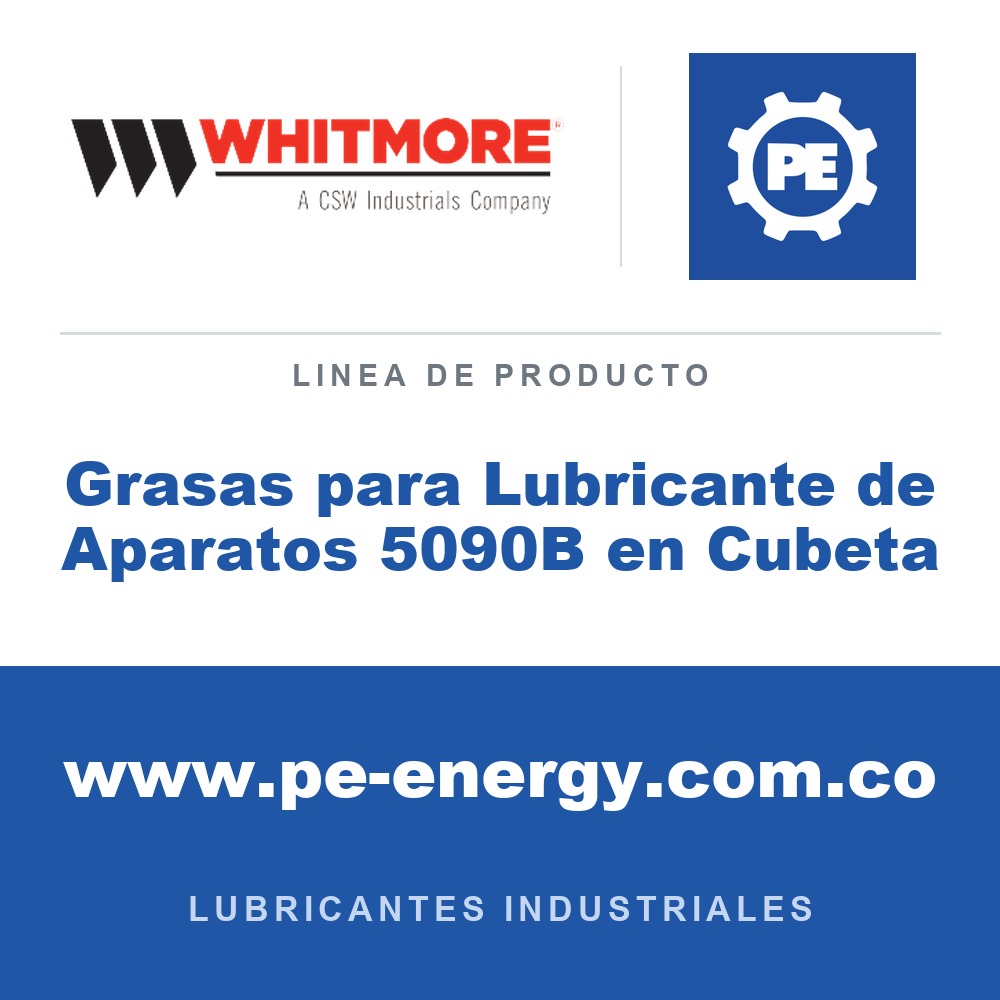 Whitmore Grasas para Lubricante de Aparatos 5090B en Cubeta - Grasas para Lubricante de Aparatos 5090B en Cubeta