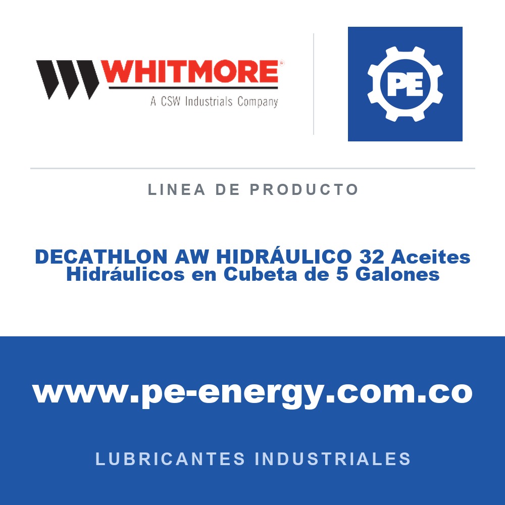 Whitmore DECATHLON AW HIDRÁULICO 32 Aceites Hidráulicos en Cubeta de 5 Galones - DECATHLON AW HIDRÁULICO 32 Aceites Hidráulicos en Cubeta de 5 Galones