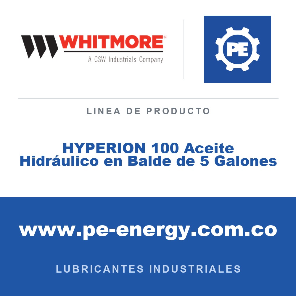 Whitmore HYPERION 100 Aceite Hidráulico en Balde de 5 Galones - HYPERION 100 Aceite Hidráulico en Balde de 5 Galones