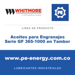 Whitmore Aceites para Engranajes Serie GF 365-1000 en Tambor - Aceites para Engranajes Serie GF 365-1000 en Tambor