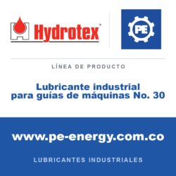 Hydrotex Lubricante industrial para guías de máquinas No. 30 - Hydrotex Lubricante industrial para guías de máquinas No. 30