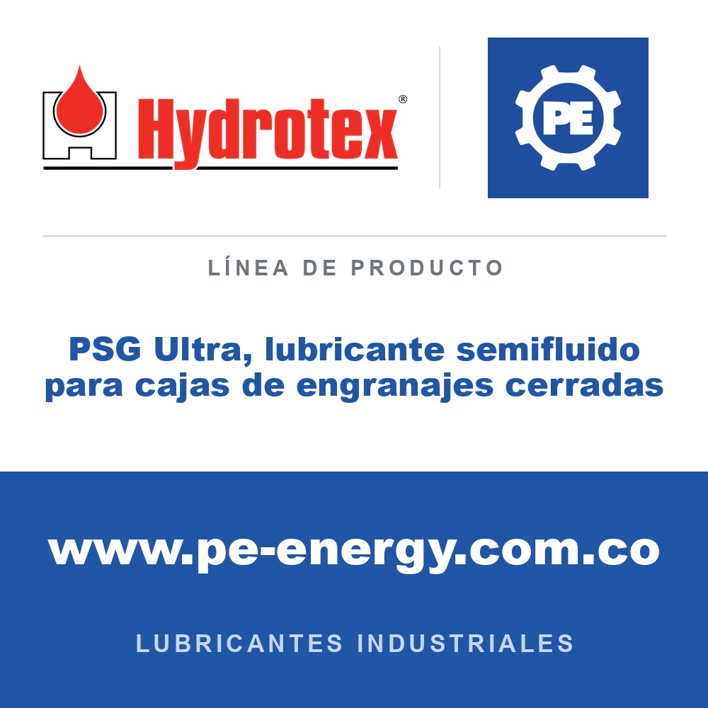 Hydrotex PSG Ultra, lubricante semifluido para cajas de engranajes cerradas - Hydrotex PSG Ultra (antes Pivot System Grease) lubricante semifluido para cajas de engranajes cerradas