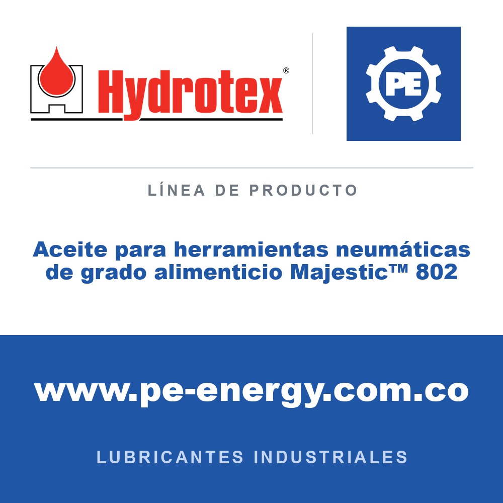 Hydrotex Aceite para herramientas neumáticas de grado alimenticio Majestic™ 802 - Hydrotex Aceite para herramientas neumáticas de grado alimenticio Majestic™ 802